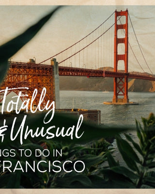 8 Totally Cool and Unusual Things to Do in San Francisco | Wooden Watch Made in San Francisco