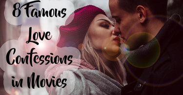 8 Famous Love Confessions in Movies | Treehut