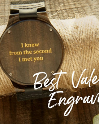 Tree Hut's 9 Best Valentine's Day Engravings | Engrave Your Personal Message On A Wooden Watch