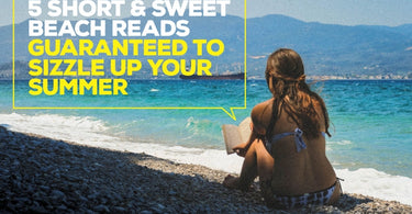 5 Short and Sweet Beach Reads Guaranteed to Sizzle Up Your Summer | Treehut Classic Wooden Watches