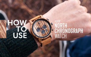 How to Use Your North Wooden Chronograph Watch