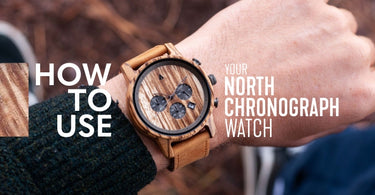 How to Use Your North Wooden Chronograph Watch