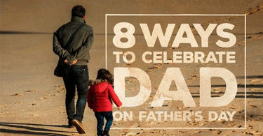 8 Ways to Celebrate Dad On Father’s Day |  Best Wooden Watch Gift For Dad