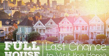 Last Chance to Visit the Full House Home