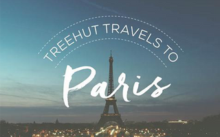 Treehut Travels to Paris