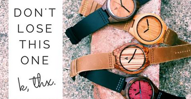 Clever Engraving Idea for a Wood Watch: "Don't lose this one."