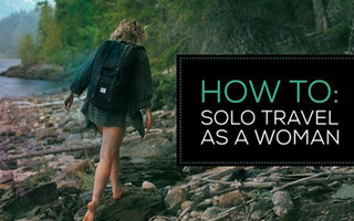 How To: Solo Travel as a Woman