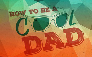 How to Be a Cool (Hipster) Dad