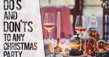 Do's and Don'ts to any Christmas Party