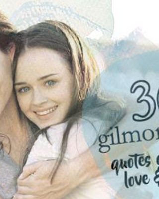 36 of the Most Relatable Gilmore Girls Quotes to Engrave on Your Watch
