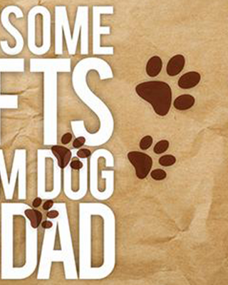 Pawsome Gifts from Dog to Dad