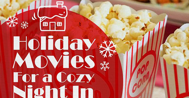Holiday Movies For a Cozy Night In