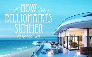 How Billionaires Summer