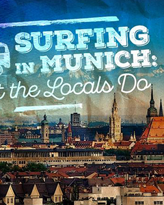 Surfing in Munich: What the Locals Do