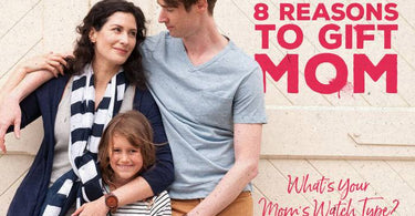 8 Reasons to Treat Mom: What's Your Mom's Watch Type? | Best Gift For Mom