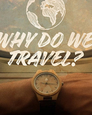 Why do we Travel? By Treehut.co